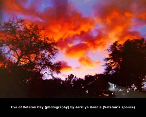 Eve of Veteran Day (photography) by Jerrilyn Hennis (Veteran's spouse)a